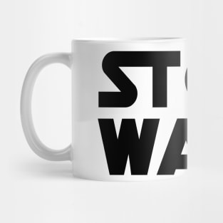 stop wars Mug